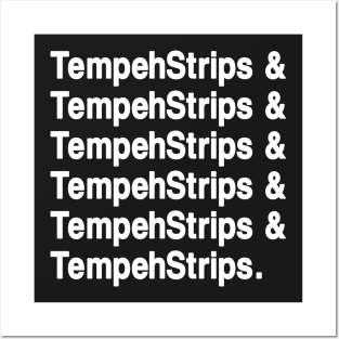 Tempeh Strips Posters and Art